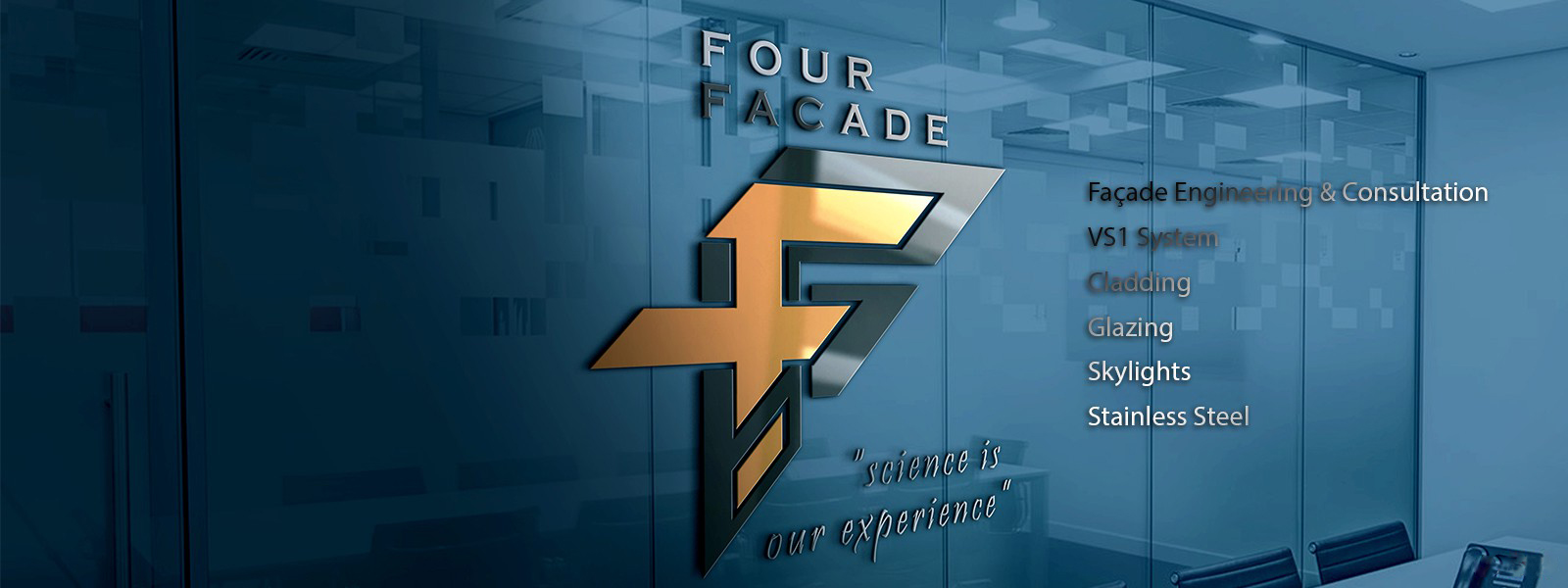 ONE STOP FOR YOUR FACADE ENGINEERING ESSENTIAL